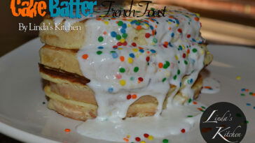 Cake Batter French Toast